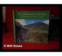 The Mountains of Mourne: A Celebration of a Place Apart