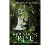 The Mountains Rise: 1 (Embers of Illeniel)