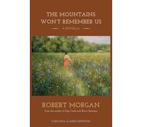 The Mountains Won't Remember Us: A Novella