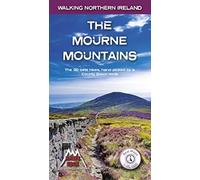 The Mourne Mountains : The 30 best hikes, handpicked by a County Down local