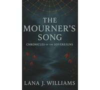 The Mourner's Song: Chronicles of the Sovereigns: 2