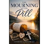 The Mourning After Pill: A Journey Through Grief, Healing, and Hope