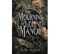 The Mourning of Leone Manor