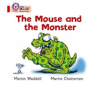 The Mouse and the Monster: The tale of how a mouse escapes the clutches of a hungry monster (Collins Big Cat Phonics)