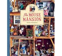The Mouse Mansion[MOUSE MANSION][Hardcover]