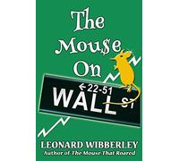 The Mouse On Wall Street: Volume 3 (The Grand Fenwick Series)