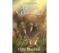 The Mouse Protectors: The Battle for Oak Ridge