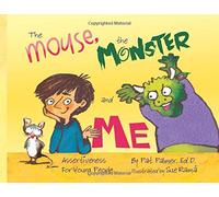 The Mouse, The Monster and Me: Assertiveness For Young People