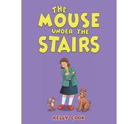 The Mouse Under the Stairs