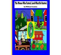 The Mouse Who Farted. Look What He Started.: First Fart Folly.