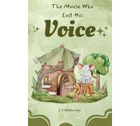 The Mouse Who Lost His Voice