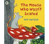 The Mouse Who Wasn't Scared