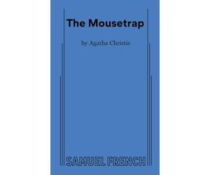 The Mousetrap: A Samuel French Acting Edition
