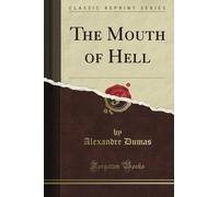 The Mouth of Hell (Classic Reprint)
