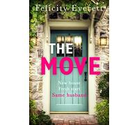 The Move: A dark psychological thriller about marriage and relationships from the author of gripping books like The People at Number 9