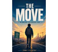 The Move: An Amazing Teen Survival Story