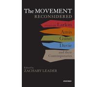 The Movement Reconsidered: Essays on Larkin, Amis, Gunn, Davie and Their Contemporaries