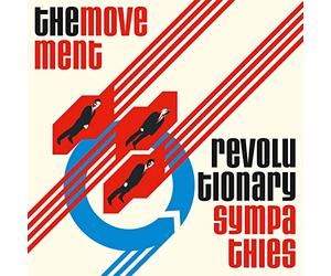 The Movement - Revolutionary Sympathies (Bonus Edition)