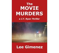 The Movie Murders: a J.T. Ryan Thriller