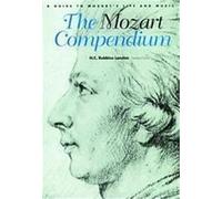 The Mozart Compendium: A Guide to Mozart's Life and Music