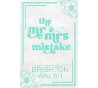 The Mr & Mrs Mistake Special Edition: Special Edition Discreet Cover (Steele Brothers of Starlight Cove)
