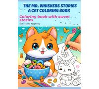 The Mr. Whiskers Stories: A Cat Coloring Book: A Cat Coloring & Story Book