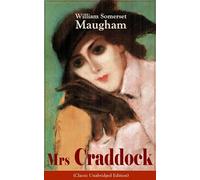 The Mrs Craddock (Classic Unabridged Edition): Women's Suffrage - Utilitarian Feminism: Liberty for Women as Well as Menm, Liberty to Govern Their Own ... of Emancipation and Education of Women