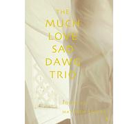 The Much Love Sad Dawg Trio