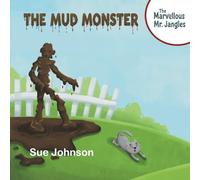 The Mud Monster (The Marvellous Mr Jangles)