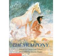 The Mud Pony: A Traditional Skidi Pawnee Tale (Reading Rainbow Books)