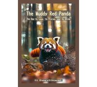The Muddy Red Panda: The Day to Lose, to Praise, and to Shine
