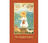 The Mughal Empire – The New Cambridge History of India – Cambridge University Press