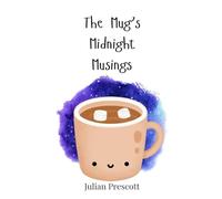 The Mug's Midnight Musings