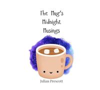 The Mug's Midnight Musings