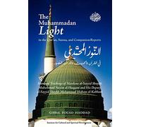 The Muhammadan Light in the Qur'an, Sunna, and Companion Reports