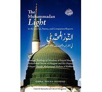 The Muhammadan Light in the Qur'an, Sunna, and Companion Reports