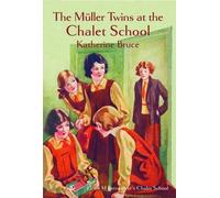 The Muller Twins at the Chalet School