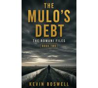 The Mulo's Debt: The Romani Files: Book Two (Series name: The Romani Files)