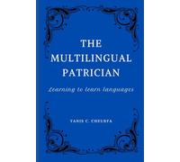 The Multilingual Patrician: Learning to Learn Languages