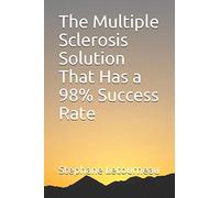 The Multiple Sclerosis Solution That Has a 98% Success Rate