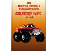 The Multiplication & Transportation Coloring Book