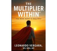 THE MULTIPLIER WITHIN: YOU WERE BORN TO MULTIPLY