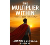 THE MULTIPLIER WITHIN: YOU WERE BORN TO MULTIPLY