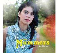 The Mummers - Mink Hollow Road