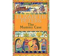 The Mummy Case (Amelia Peabody)