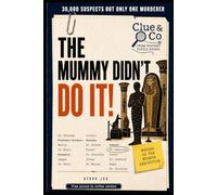 The Mummy Didn't Do It: An Ancient Curse, a Modern Murder