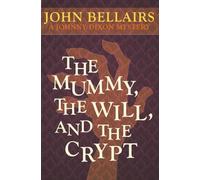 The Mummy, the Will, and the Crypt: 2 (Johnny Dixon)