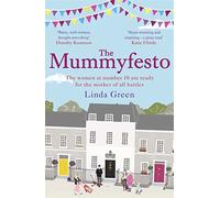 The Mummyfesto: a laugh-out-loud, heart-warming story of family, community and hope