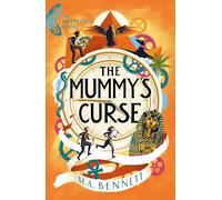 The Butterfly Club: The Mummy's Curse: Book 2 - A time-travelling adventure to discover the secrets of Tutankhamun (The Butterfly Club)