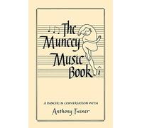 The Muncey Music Book: Guide to Musical Theory for Dancers